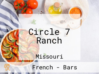 Circle 7 Ranch