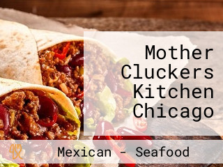 Mother Cluckers Kitchen Chicago