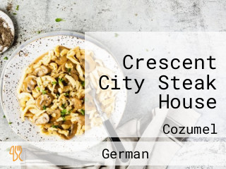 Crescent City Steak House