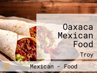 Oaxaca Mexican Food