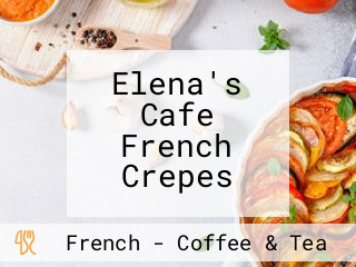 Elena's Cafe French Crepes