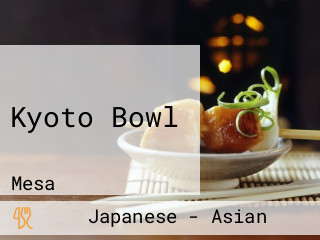 Kyoto Bowl