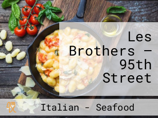 Les Brothers — 95th Street