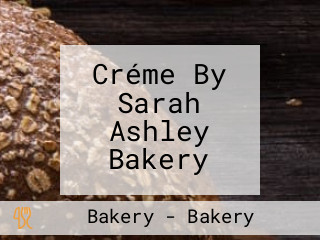 Créme By Sarah Ashley Bakery