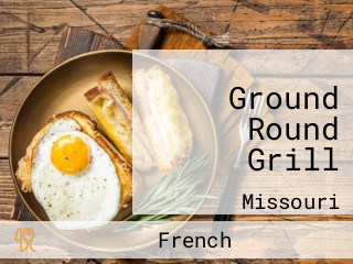 Ground Round Grill