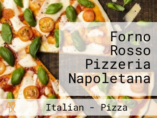 Forno Rosso Pizzeria Napoletana