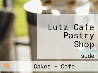 Lutz Cafe Pastry Shop