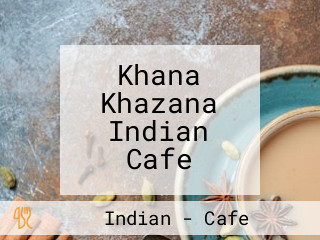 Khana Khazana Indian Cafe