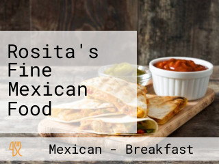 Rosita's Fine Mexican Food