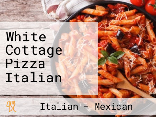 White Cottage Pizza Italian