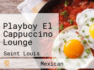 Playboy El Cappuccino Lounge