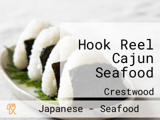 Hook Reel Cajun Seafood