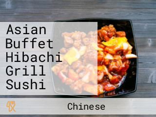 Asian Buffet Hibachi Grill Sushi