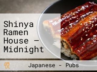 Shinya Ramen House — Midnight Diner Shēn Yè Shí Táng