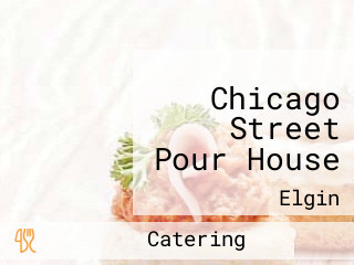 Chicago Street Pour House