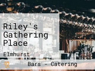 Riley's Gathering Place