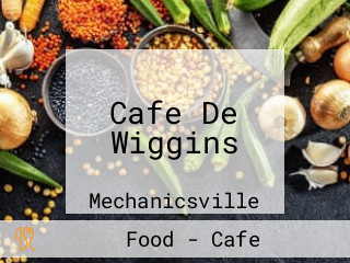 Cafe De Wiggins