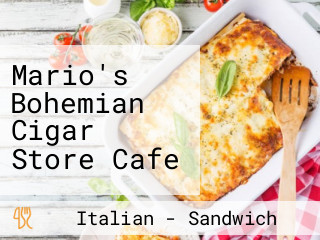 Mario's Bohemian Cigar Store Cafe