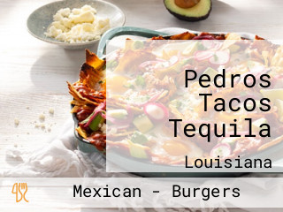 Pedros Tacos Tequila