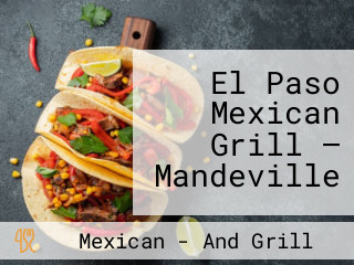 El Paso Mexican Grill — Mandeville