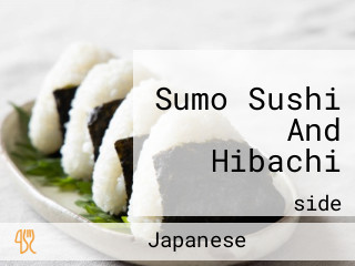 Sumo Sushi And Hibachi