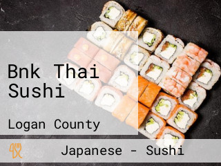 Bnk Thai Sushi