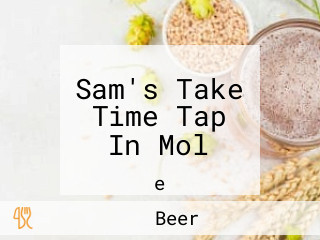 Sam's Take Time Tap In Mol