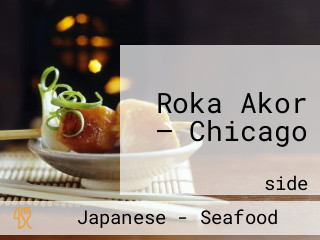 Roka Akor — Chicago