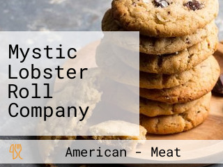 Mystic Lobster Roll Company