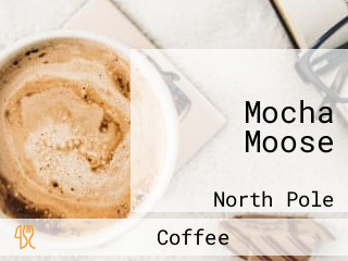 Mocha Moose