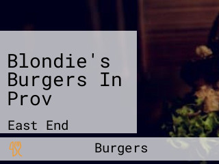 Blondie's Burgers In Prov