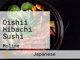 Oishii Hibachi Sushi