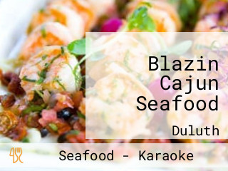 Blazin Cajun Seafood