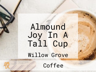 Almound Joy In A Tall Cup