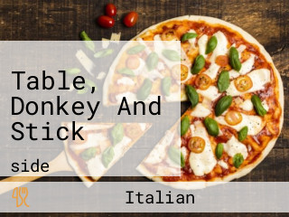 Table, Donkey And Stick