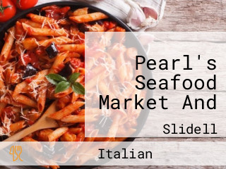 Pearl's Seafood Market And