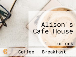 Alison's Cafe House