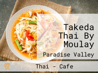 Takeda Thai By Moulay