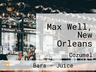 Max Well, New Orleans