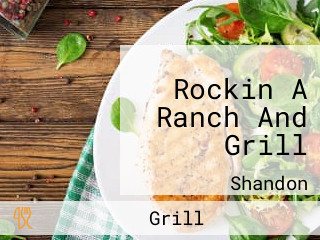 Rockin A Ranch And Grill