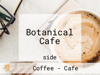 Botanical Cafe