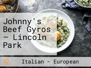 Johnny's Beef Gyros — Lincoln Park