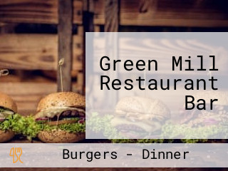 Green Mill Restaurant Bar