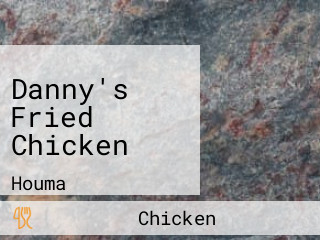 Danny's Fried Chicken