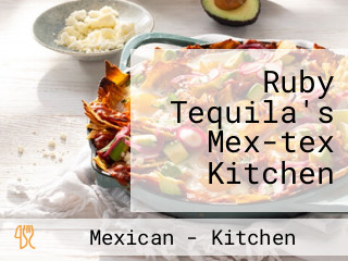 Ruby Tequila's Mex-tex Kitchen