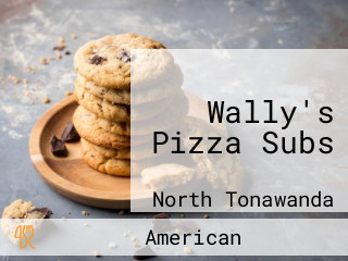 Wally's Pizza Subs