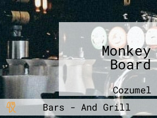 Monkey Board