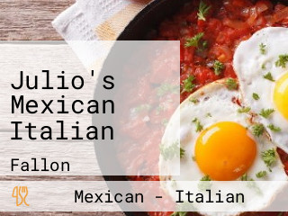 Julio's Mexican Italian