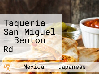 Taqueria San Miguel — Benton Rd