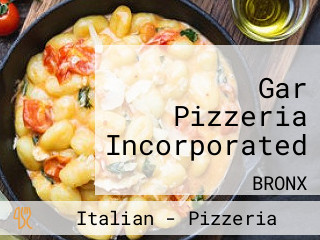 Gar Pizzeria Incorporated